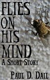 Flies on His Mind (eBook, ePUB)