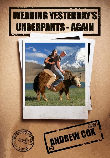 Wearing Yesterday's Underpants - Again (eBook, ePUB)