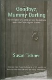 Goodbye, Mummy Darling (eBook, ePUB) Goodbye, Mummy Darling (eBook, ePUB)