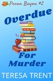 Overdue for Murder (Pecan Bayou, #2) (eBook, ePUB)
