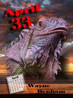 April 33 (eBook, ePUB) - Benham, Wayne