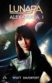 Lunara: Alexandria I (The Lunara Series, #4) (eBook, ePUB)