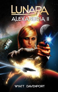 Lunara: Alexandria II (The Lunara Series, #5) (eBook, ePUB) - Davenport, Wyatt