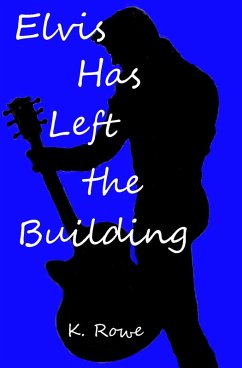 Cover Elvis Has Left the Building (eBook, ePUB)