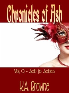 Cover Ash to Ashes (Chronicles of Ash, #0) (eBook, ePUB)