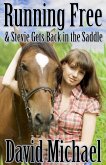 Running Free & Stevie Gets Back in the Saddle (eBook, ePUB)