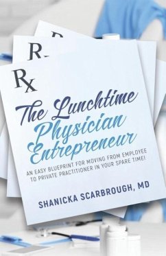 The Lunchtime Physician Entrepreneur - Scarbrough, MD Shanicka