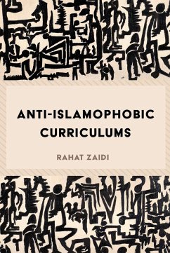 Anti-Islamophobic Curriculums - Zaidi, Rahat