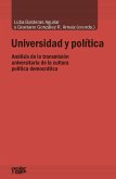 Universidad y política : análisis de la transmisión universitaria de la cultura política democrática Universidad y política : análisis de la transmisión universitaria de la cultura política democrática