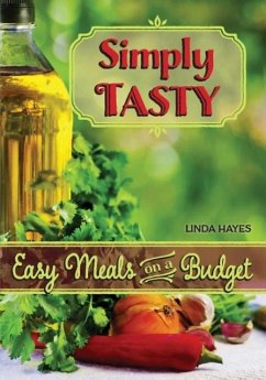 Simply Tasty-Easy Meals on a Budget - Hayes, Linda