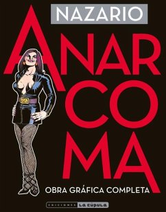 Anarcoma : obra gráfica completa - Nazario