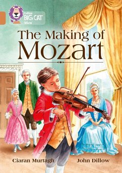 Collins Big Cat - The Making of Mozart: Band 12/Copper - Murtagh, Ciaran