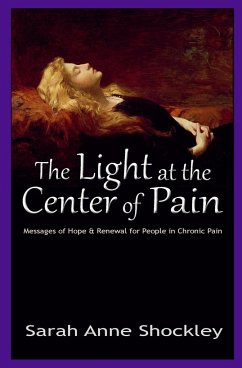 The Light at the Center of Pain - Shockley, Sarah Anne