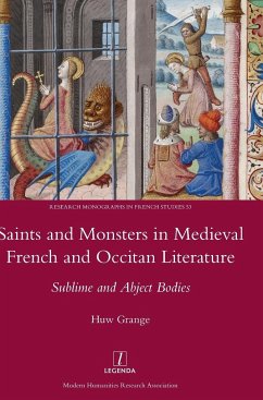 Saints and Monsters in Medieval French and Occitan Literature - Grange, Huw