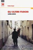 Gli ultimi fuochi 1996-2003 Gli ultimi fuochi 1996-2003