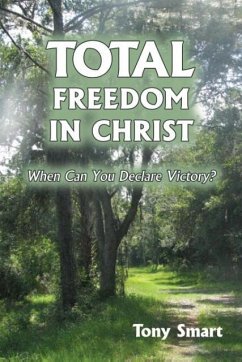 Total Freedom in Christ - Smart, Tony