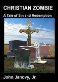 Christian Zombie: A Tale of Sin and Redemption (eBook, ePUB)