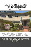 Living in Limbo: The Beginning of the End (eBook, ePUB) Living in Limbo: The Beginning of the End (eBook, ePUB)