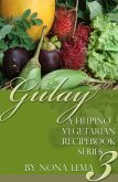 Gulay Book 3, a Filipino Vegetarian Recipebook Series (eBook, ePUB)