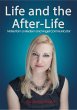 Life and the After-Life: Notes from a... - Bild 1