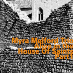 Alive In The House Of Saints Part 1 - Melford,Myra Trio