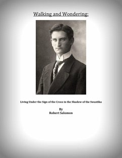 Cover Walking and Wondering: Living Under the Sign of the Cross in the Shadow of the Swastika (eBook, ePUB)