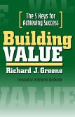 Building Value: The 5 Keys for Achieving Success (eBook, ePUB)