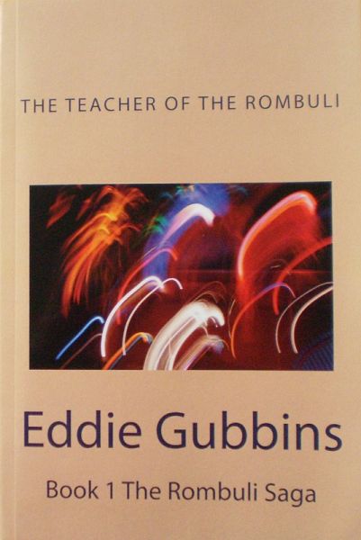 The Teacher Of The Rombuli (The Rombuli Saga, #1) (eBook, ePUB)