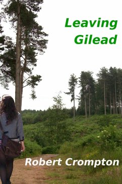 Leaving Gilead (eBook, ePUB) - Crompton, Robert