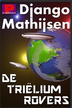 De triëliumrovers van Gaianemo (eBook, ePUB) - Mathijsen, Django