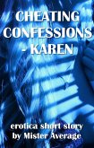 Cheating Confessions - Karen (eBook, ePUB)