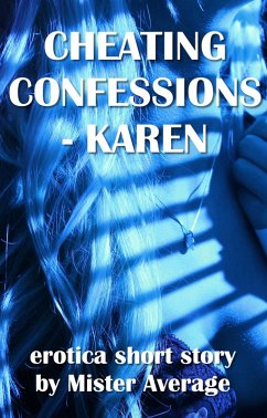 Cover Cheating Confessions - Karen (eBook, ePUB)