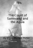 The Count of Samerand and the Aguia (eBook, ePUB) The Count of Samerand and the Aguia (eBook, ePUB)