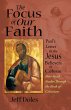 The Focus of Our Faith: Paul's Letter... - Bild 1