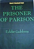 The Prisoner Of Parison (The Rombuli Saga, #3) (eBook, ePUB)