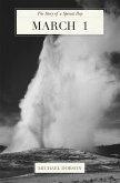 March 1: The Story of a Special Day (eBook, ePUB) March 1: The Story of a Special Day (eBook, ePUB)