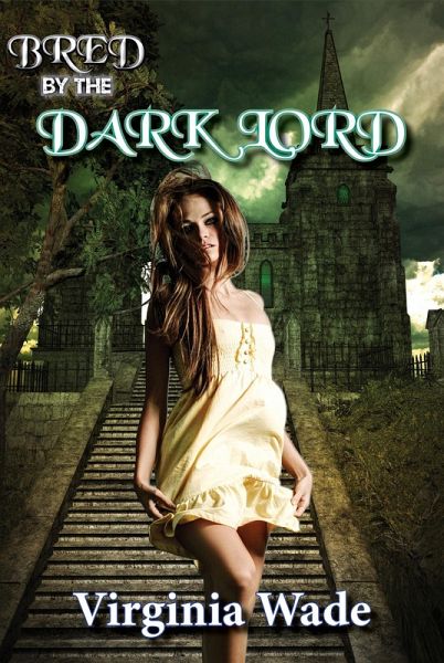Bred By The Dark Lord (Virginia's Breeding, #2) (eBook, ePUB)