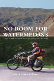No Room for Watermelons