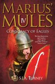 Marius' Mules IV: Conspiracy of Eagles (eBook, ePUB) Marius' Mules IV: Conspiracy of Eagles (eBook, ePUB)
