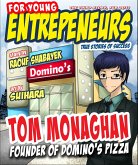 For Young Entrepreneurs, Story of Tom Monaghan Founder of Domino's Pizza (eBook, ePUB)