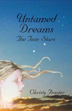 Cover Untamed Dreams- The Twin Stars Volume III (eBook, ePUB)