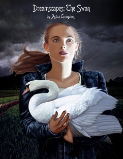 Dreamscapes #9: The Swan (eBook, ePUB) - Crompton, Astra