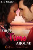 First Time Around (The Circle of Love) (eBook, ePUB)