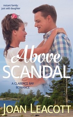 Above Scandal (A Clarence Bay Romance, #1) (eBook, ePUB) - Leacott, Joan