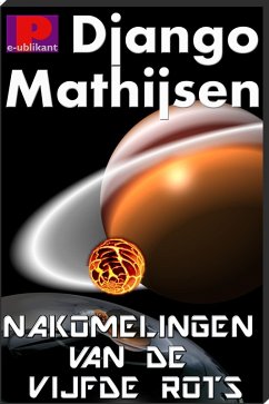 Nakomelingen van de vijfde rots (eBook, ePUB) - Mathijsen, Django
