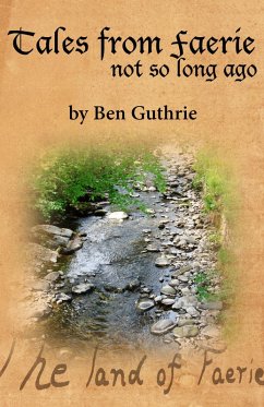 Tales from Faerie: Not So Long Ago (eBook, ePUB) - Guthrie, Ben