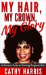 My Hair, My Crown, My Glory: A Woman's... - Bild 1