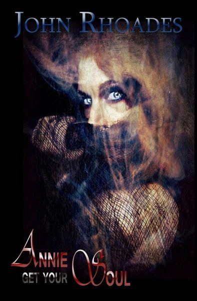 Annie Get Your Soul (The Mercantile Chronicles, #2) (eBook, ePUB) Annie Get Your Soul (The Mercantile Chronicles, #2) (eBook, ePUB)