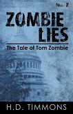 Zombie Lies - #2 in the Tom Zombie Series (The Tale of Tom Zombie, #2) (eBook, ePUB)