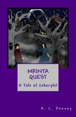 Cover Mrinta Quest: A Tale of Zeheryfel (Tales of Zeheryfel, #1) (eBook, ePUB)